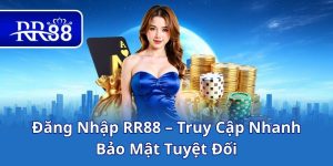 Đăng Nhập RR88 – Truy Cập Nhanh, Bảo Mật Tuyệt Đối