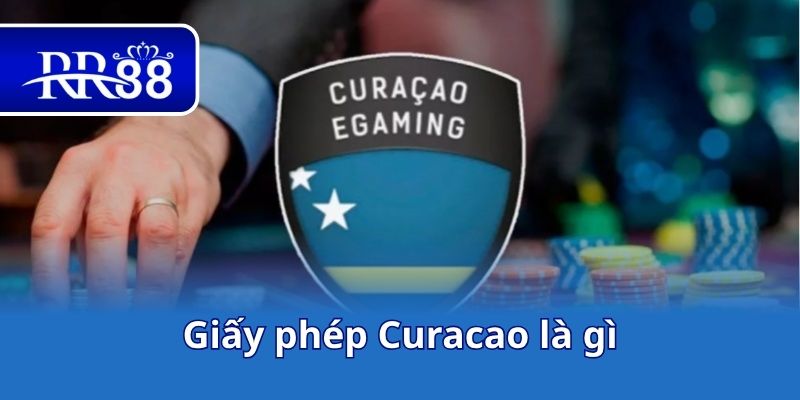 Giấy phép Curacao là gì
