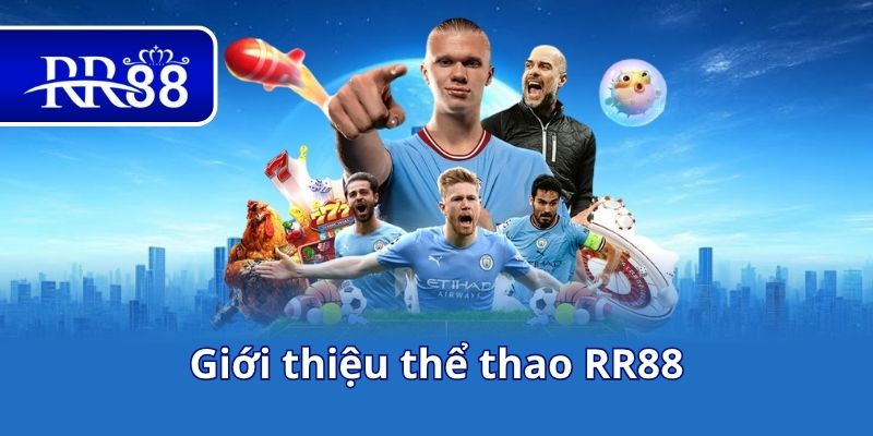 Giới thiệu thể thao RR88