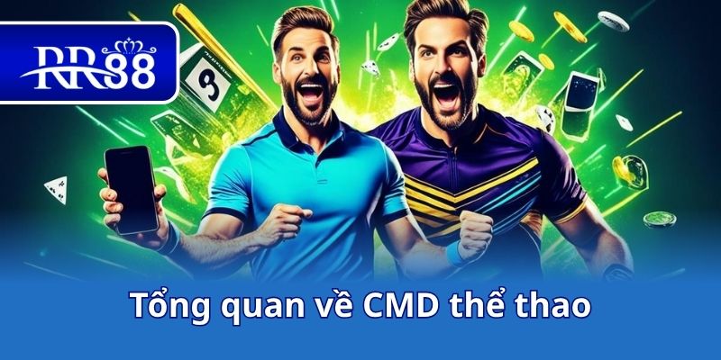 Tổng quan về CMD thể thao