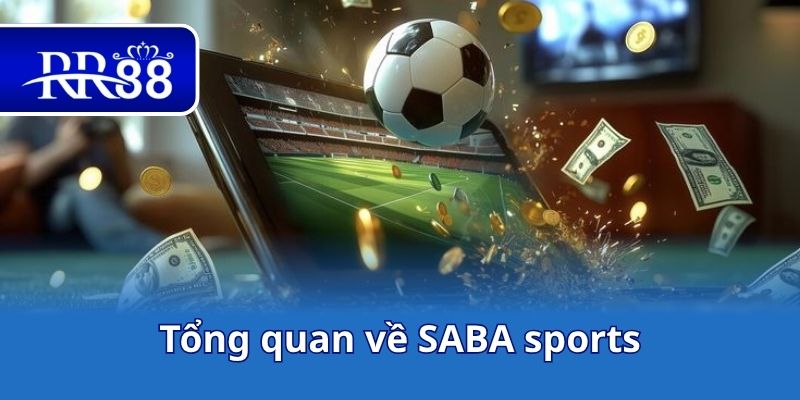 Tổng quan về SABA sports