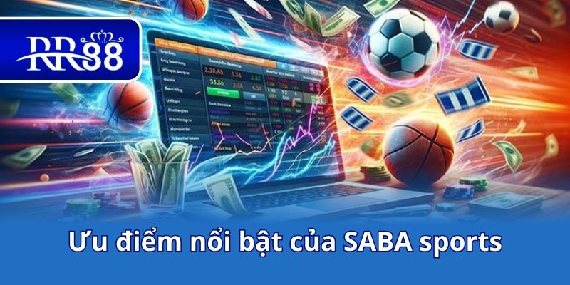 Ưu điểm nổi bật của SABA sports