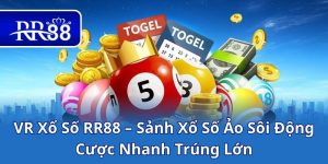 VR Xổ Số RR88 – Sảnh Xổ Số Ảo Sôi Động, Cược Nhanh Trúng Lớn